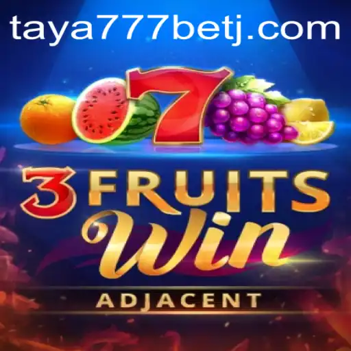 Discover the Thrills of 3FruitsWin with Taya777 Bet