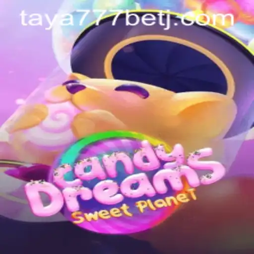 Exploring CandyDreams: A Sweet Adventure with Taya777 Bet