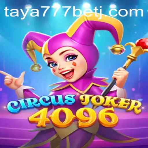 Exploring CircusJoker4096: An In-Depth Look into the Thrilling Game with Taya777 Bet