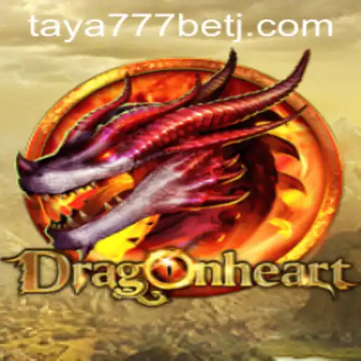 Exploring the Enchanting World of DragonHeart and the Fascinating World of Taya777 Bet