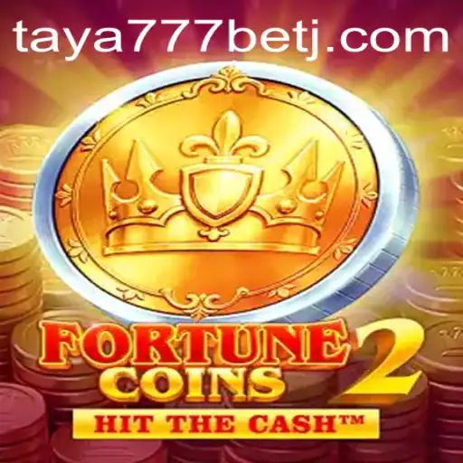 Exploring the World of FortuneCoins2 and Taya777 Bet