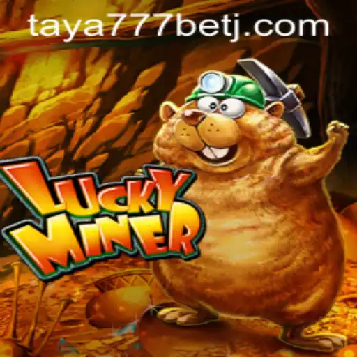 Unveiling LuckyMiner: The Exciting World of Digital Treasure Hunting with Taya777 Bet