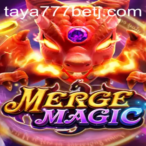 Exploring the World of MergeMagic and the Impact of taya777 Bet
