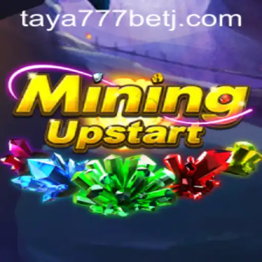 Exploring the World of MiningUpstart and the Taya777 Bet Phenomenon