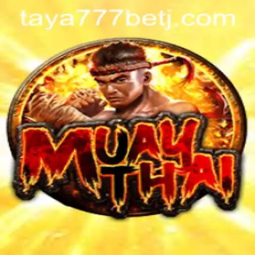 Exploring MuayThai and the Thrill of Taya777 Bet