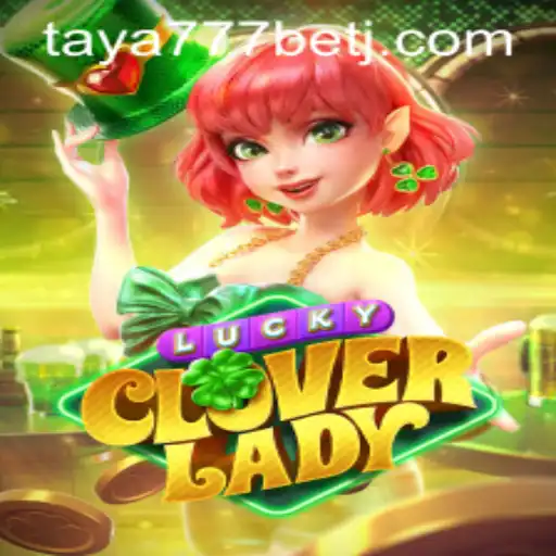 Discover the Exciting World of LuckyCloverLady and Taya777 Bet