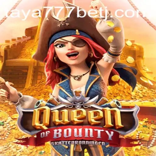 Explore the Thrilling World of QueenofBounty with Taya777 Bet