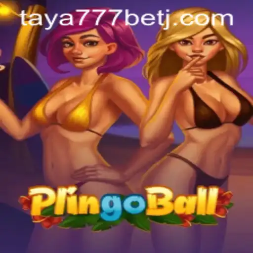 Exploring the Exciting World of Plingoball and Taya777 Bet