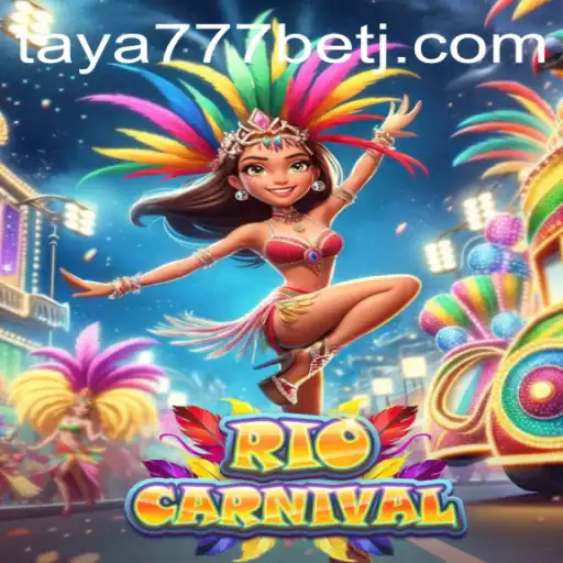 Exploring the Excitement of 'RioCarnival' with Taya777 Bet