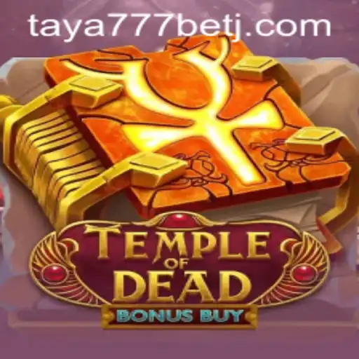 Exploring the Thrills of TempleofDeadBonusBuy: A Deep Dive into Taya777 Bet Dynamics